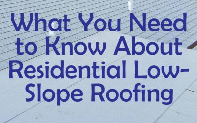 Residential Low-Slope Roofing