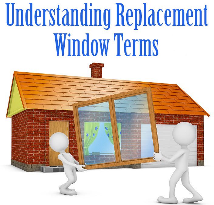 Common Replacement Window Terms