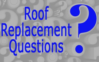 Roof Replacement Questions
